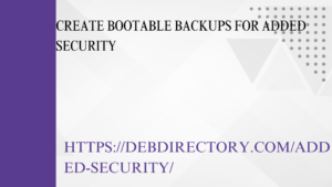 Create bootable backups for added security