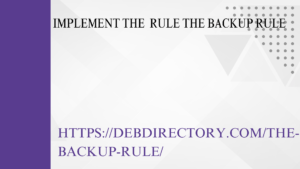 Implement the rule the backup rule