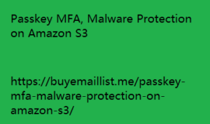 Passkey MFA, Malware Protection on Amazon S3